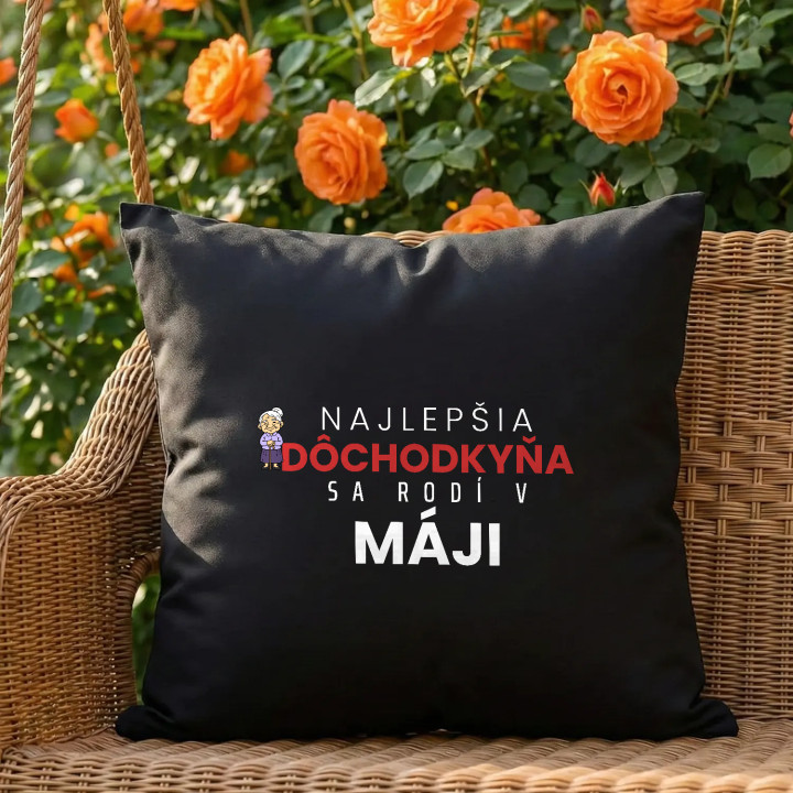 Najlepšia dôchodkyňa sa rodí v máji - čierny vankúš s potlačou