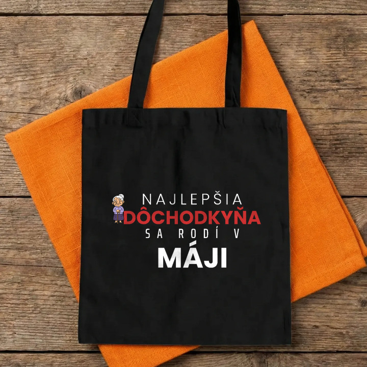 Najlepšia dôchodkyňa sa rodí v máji - bavlnená taška s potlačou