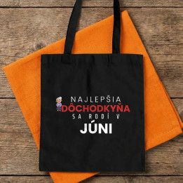 Najlepšia dôchodkyňa sa rodí v júni - bavlnená taška s potlačou