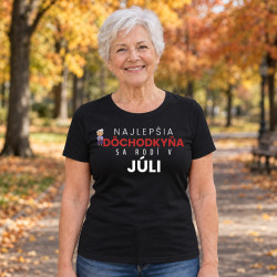 Najlepšia dôchodkyňa sa rodí v júli - dámske tričko s potlačou