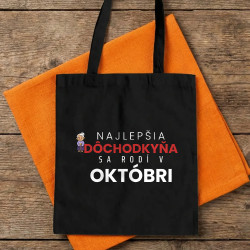Najlepšia dôchodkyňa sa rodí v októbri - bavlnená taška s potlačou