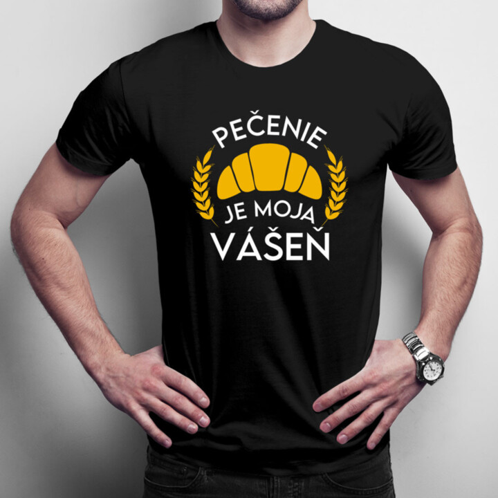 Pečenie je moja vášeň - pánske tričko s potlačou