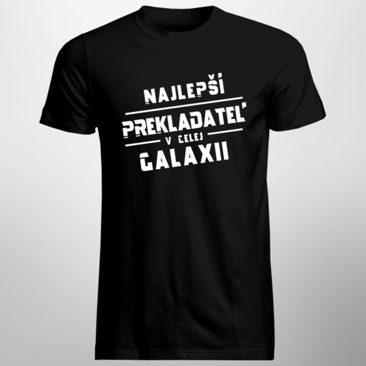 Najlepší prekladateľ v celej galaxii - pánske tričko s potlačou