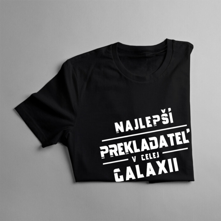 Najlepší prekladateľ v celej galaxii - pánske tričko s potlačou