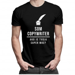 Som copywriter, aká je Tvoja super moc? - pánske tričko s potlačou