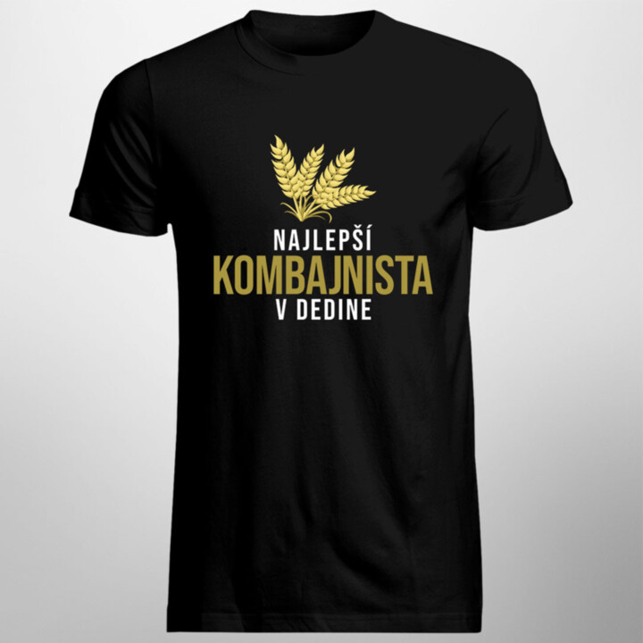 Najlepší kombajnista v dedine - pánske tričko s potlačou
