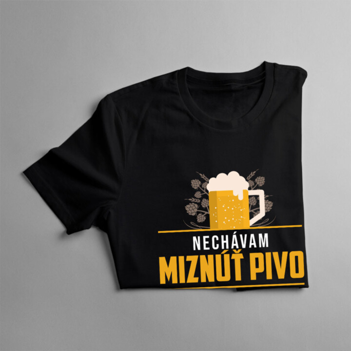 Nechávam miznúť pivo. A aká je Tvoja super moc? - pánske  tričko s potlačou