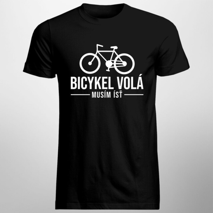 Bicykel volá - musím ísť - Pánske tričko s potlačou