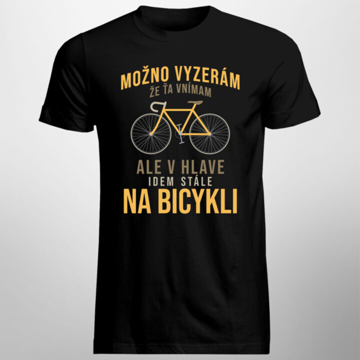 Možno vyzerám, že ťa vnímam - pánske tričko s potlačou