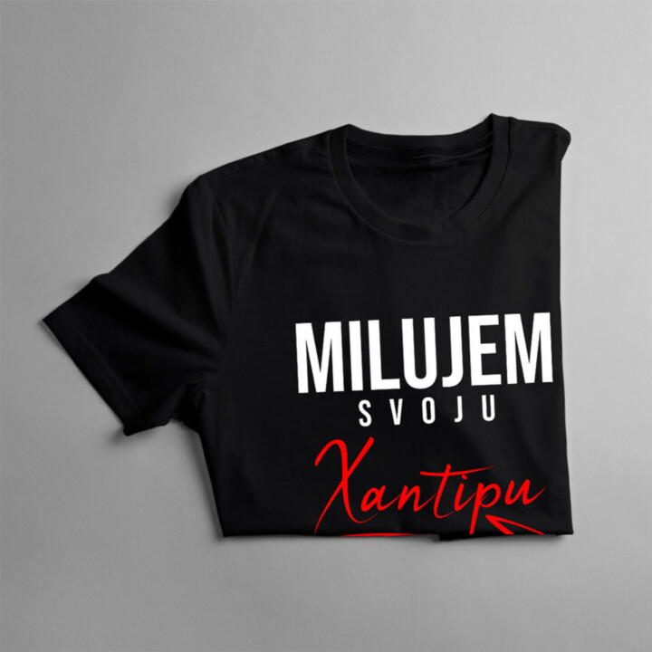 Milujem svoju xantipu - pánske tričko s potlačou