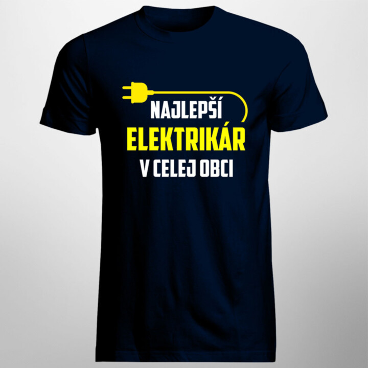 Najlepší elektrikár v celej obci - Pánske tričko s potlačou