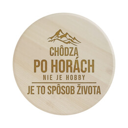 Chôdza po horách nie je hobby, je to spôsob života -  servírovacia otočná doska