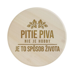 Pitie piva nie je hobby, je to spôsob života -  servírovacia otočná doska