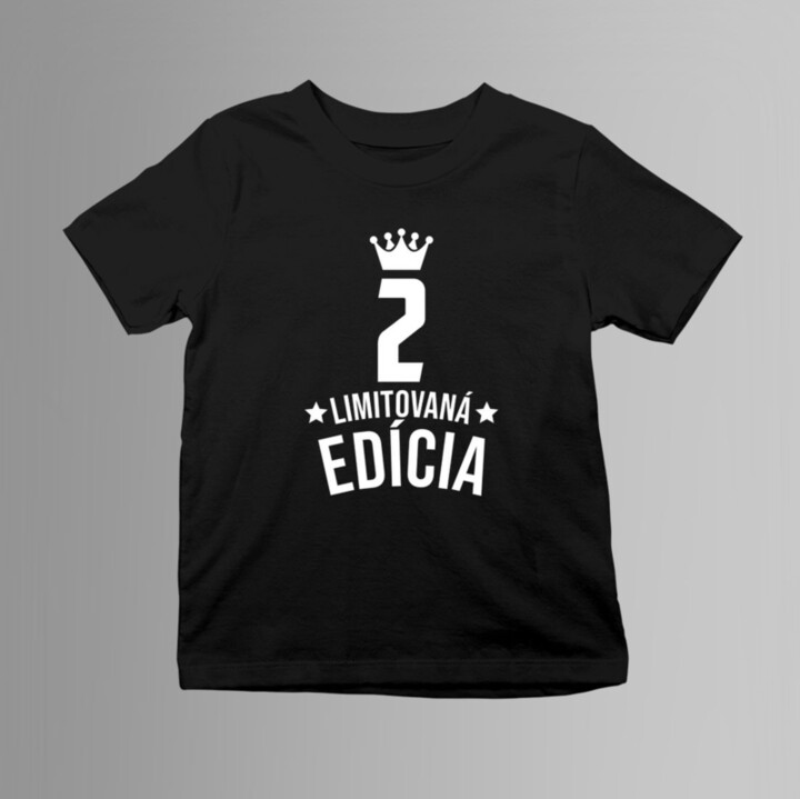 2 rokov Limitovaná edícia - detské tričko s potlačou - darček k narodeninám