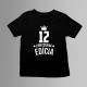 12 rokov Limitovaná edícia - detské tričko s potlačou - darček k narodeninám