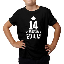 14 rokov Limitovaná edícia - detské tričko s potlačou - darček k narodeninám