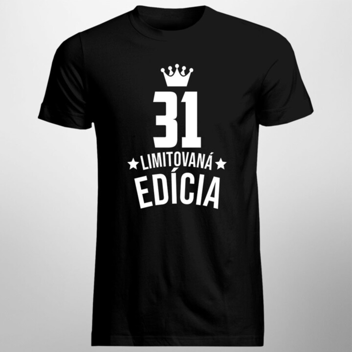 31 rokov Limitovaná edícia - pánske tričko s potlačou - darček k narodeninám