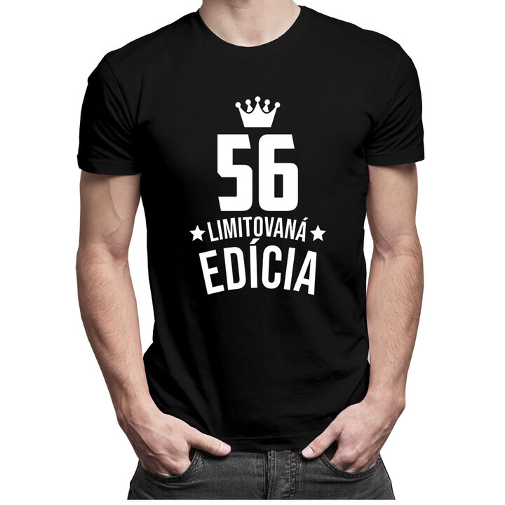 56 rokov Limitovaná edícia - pánske tričko s potlačou - darček k narodeninám
