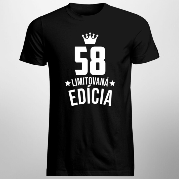 58 rokov Limitovaná edícia - pánske tričko s potlačou - darček k narodeninám