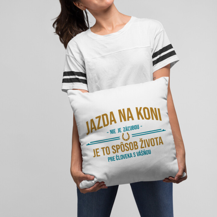 Jazda na koni nie je záľubou - vankúš pre potisk