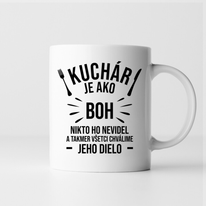 Kuchár je ako boh - keramický hrnček s potlačou