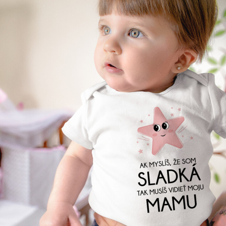 Ak myslíš, že som sladká - body s potlačou