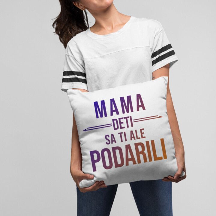 Mama, deti sa ti ale podarili - vankúš s potlačou