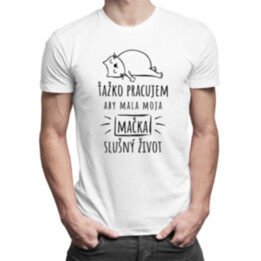 Ťažko pracujem - mačka - pánske tričko s potlačou