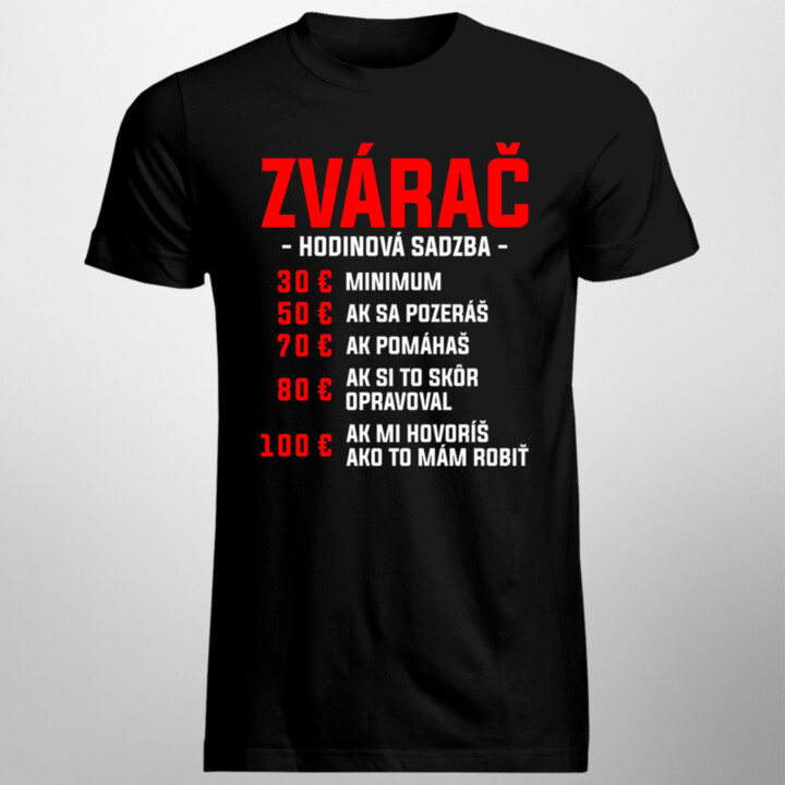 Zvárač - hodinová sadzba - pánske tričko s potlačou