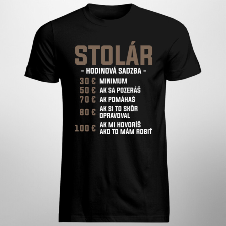 Stolár - hodinová sadzba - pánske tričko s potlačou