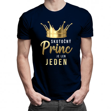 Skutočný princ je len jeden - pánske tričko s potlačou