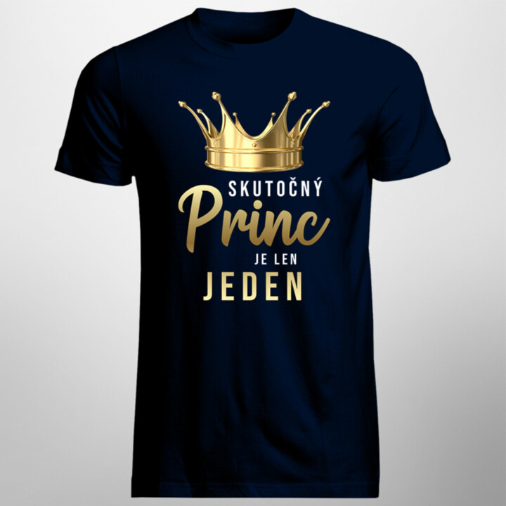 Skutočný princ je len jeden - pánske tričko s potlačou