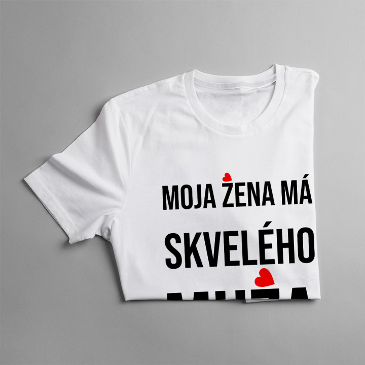 Moja žena má skvelého muža - pánske tričko s potlačou