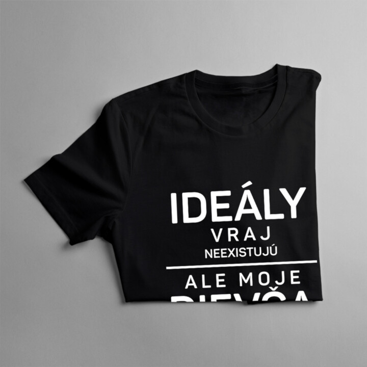 Ideály vraj neexistujú - dievča - pánske tričko s potlačou