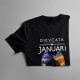Dievčatá narodené v  januári sú slnečné lúče v kombinácii s malým hurikánom - dámske tričko s potlačou