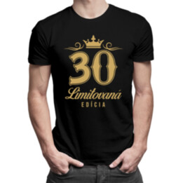 30 rokov - limitovaná edícia - pánske tričko s potlačou
