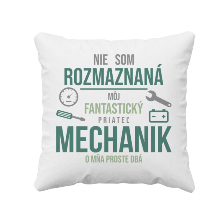 Mechanik o mňa proste dbá - vankúš pre potisk