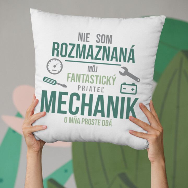 Mechanik o mňa proste dbá - vankúš pre potisk