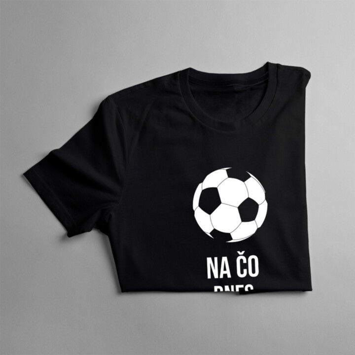 Na čo dnes staviť? - pánske tričko s potlačou