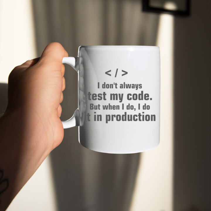 I don't always test my code - keramický hrnček s potlačou