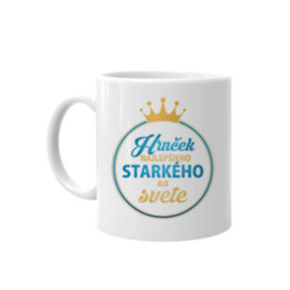 Hrnček najlepšieho starkého na svete - keramický hrnček s potlačou