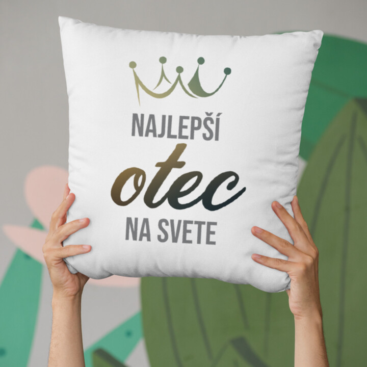 Najlepší otec na svete - vankúš s potlačou
