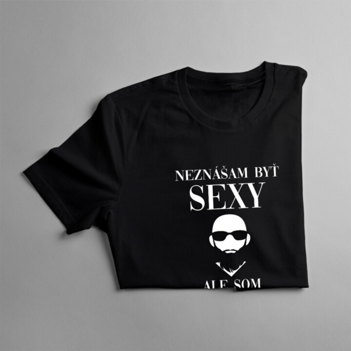 Neznášam byť sexy, ale som motorkár - pánske tričko s potlačou