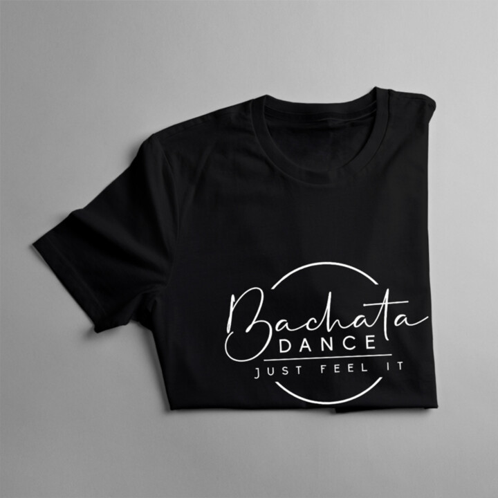 Bachata dance - just feel it - pánske  tričko s potlačou