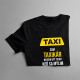 Som taxikár, neviem byť ticho - pánske tričko s potlačou