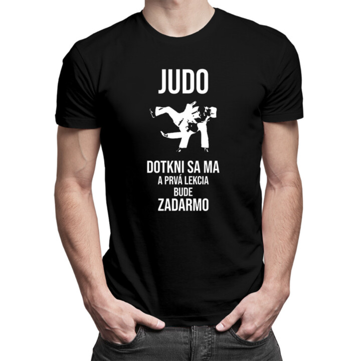 Judo - dotkni sa ma a prvá lekcia bude zadarmo - pánske tričko s potlačou