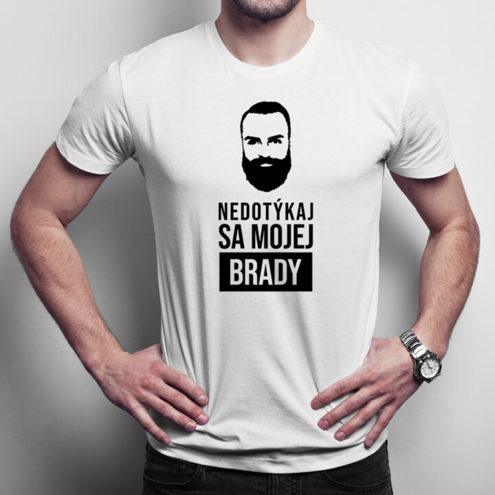 Nedotýkaj sa mojej brady - pánske tričko s potlačou