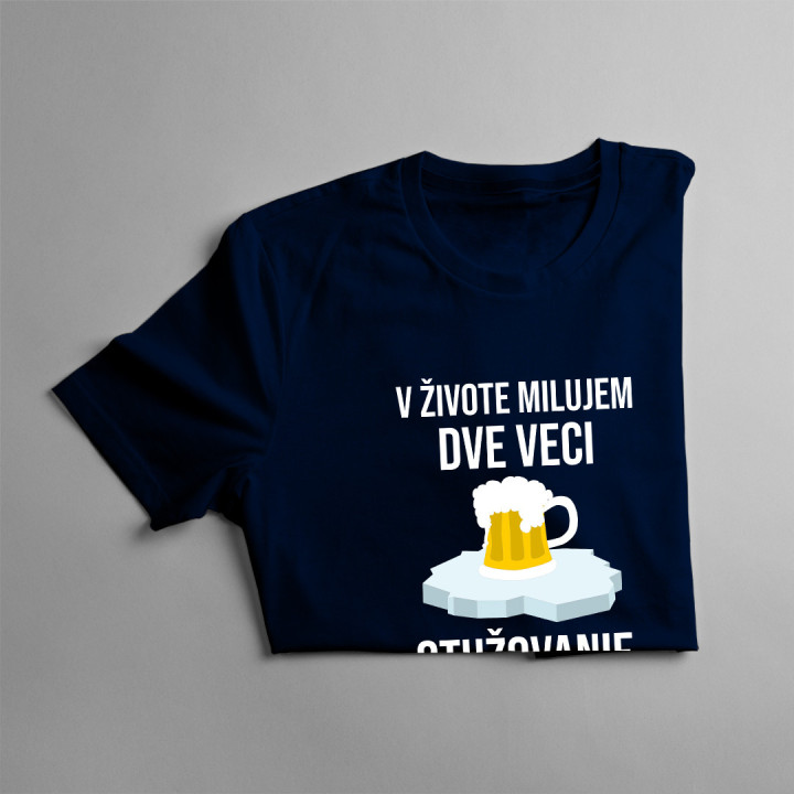 V živote milujem dve veci: otužovanie a pivo - pánske tričko s potlačou