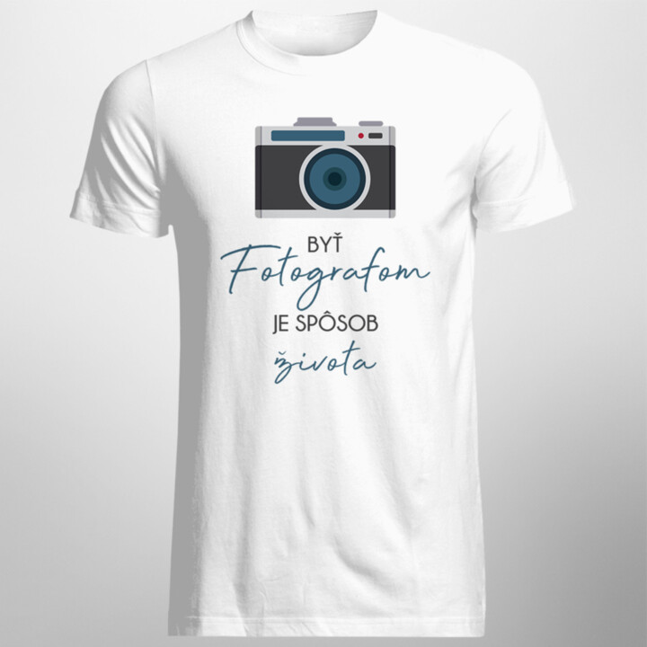 Byť fotografom je spôsob života - dámske tričko s potlačou