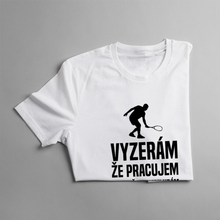 Myšlienkami hrám squash - pánske tričko s potlačou